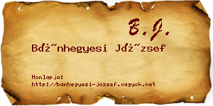 Bánhegyesi József névjegykártya